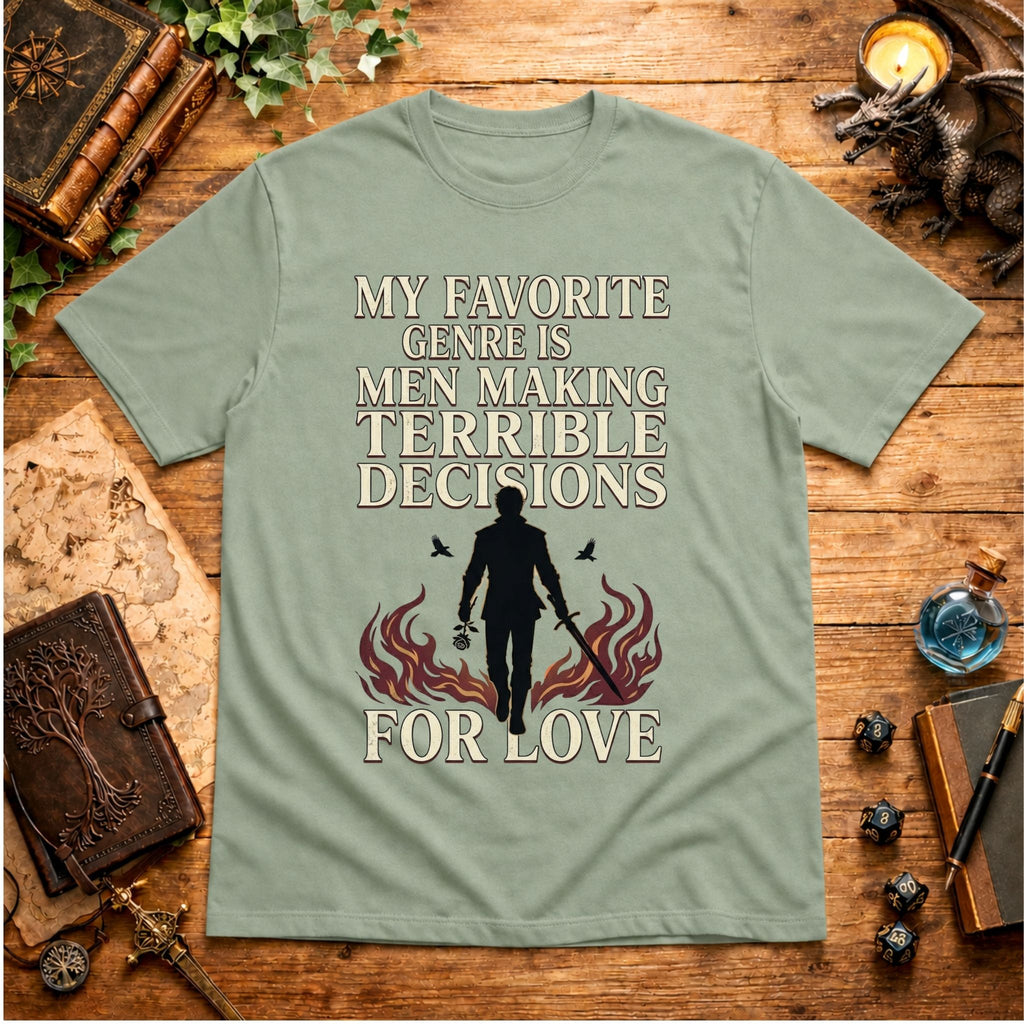 Men Making Terrible Decisions (For Love) T‑Shirt