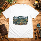 Easily Manipulated T-Shirt